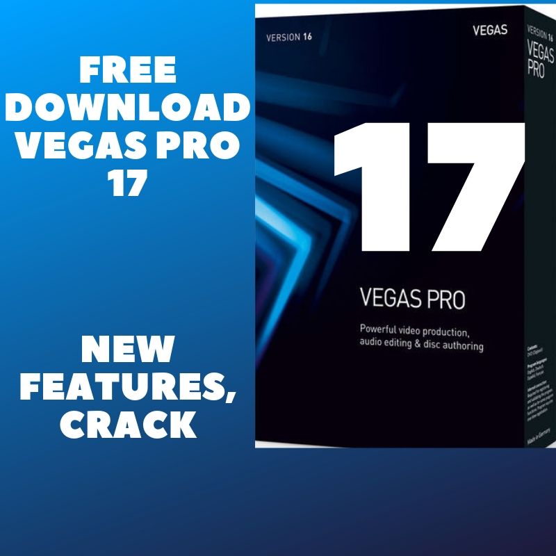 vegas pro 17 free download, 