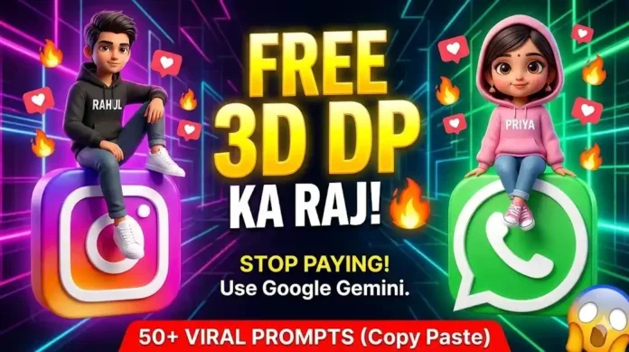 Create 3D Social Media DP for Free Best Gemini AI Photo Prompts