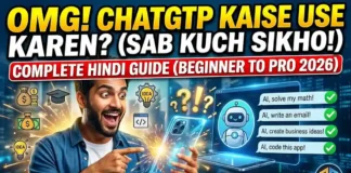 ChatGPT Kaise Use Kare: Complete Beginner Guide Hindi (2026) ChatGPT Kaise Use Kare — Complete Guide 2026