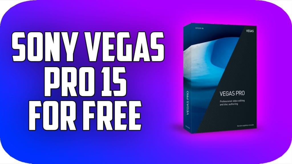 Sony Vegas Pro 15 Free Download Full Setup With Patch and Keygen | Vegas Pro 15 скачать sony vegas 15