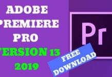 Free Download Adobe Premiere Pro Version 13 2019 | Adobe Premiere Pro CC Version 13 2019 ADOBE PREMIERE PRO VERSION 13-2019